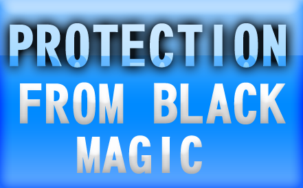 Protection From Black Magic