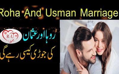 Roha And Usman Marriage | Roha Aur Usman Ki Jori Kesi Hai